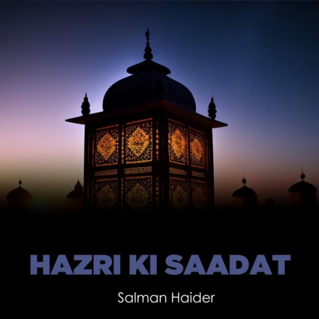 Hazri Ki Saadat | Boomplay Music