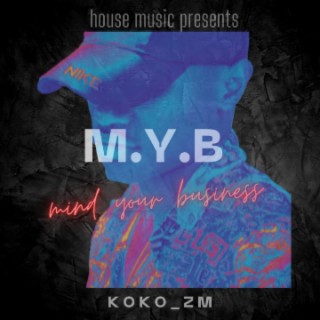 M. Y. B( MIND YOUR BUSINESS)