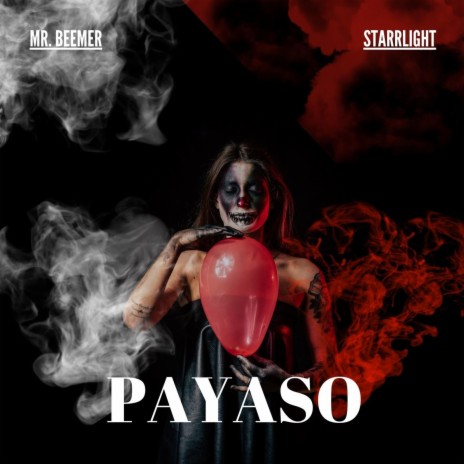 Payaso ft. Mr. Beemer | Boomplay Music