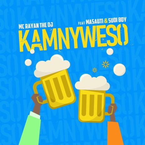 Kamnyweso Feat (Masauti & Sudi Boy) ft. Masauti & Sudi Boy | Boomplay Music