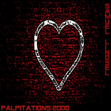 Palpitations 2000 | Boomplay Music