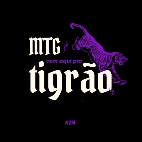 MTG VEM AQUI PRO SEU TIGRÃO ft. Mc Saci, Mc FG & Mc Dorival | Boomplay Music