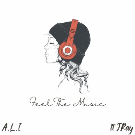 Feel The Music ft. J.Ray | Boomplay Music