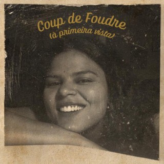 Coup de Foudre (à primeira vista)