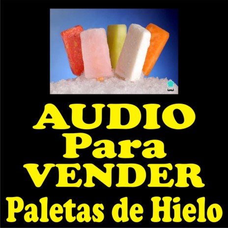 Audio para vender paletas de hielo