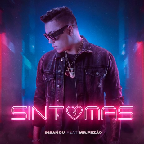 Sintomas ft. mr.pezão | Boomplay Music