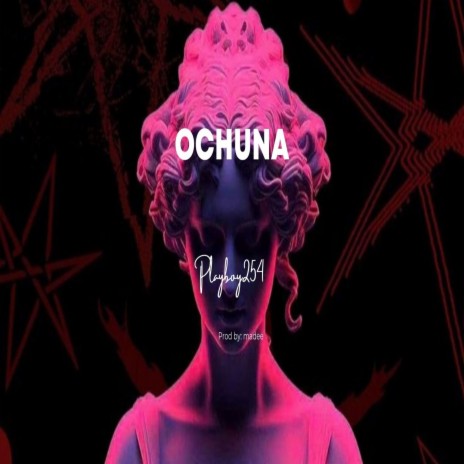 Ochuna | Boomplay Music