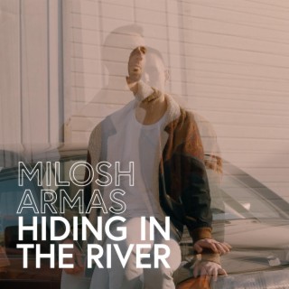 Hiding In The River lyrics | Boomplay Music