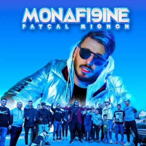 Monafi9ine | Boomplay Music