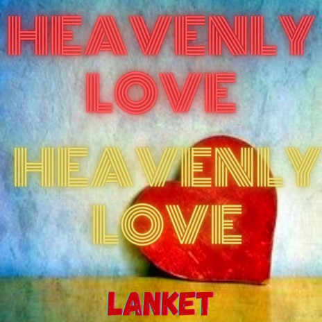 Heavenly Love | Boomplay Music