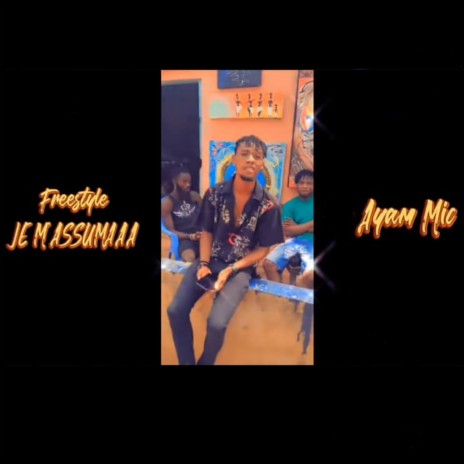 Je M'assumaaa (Freestyle) | Boomplay Music