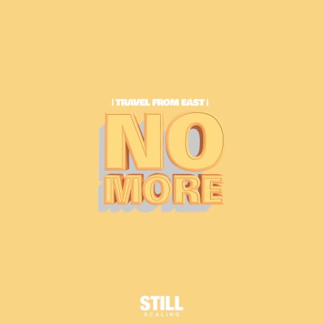 No More/Travel from East | Boomplay Music