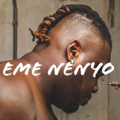 Eme Nenyo | Boomplay Music