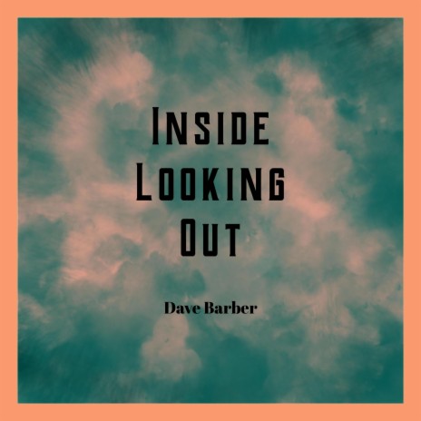 Inside Looking Out | Boomplay Music