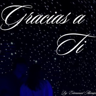 Gracias a ti lyrics | Boomplay Music