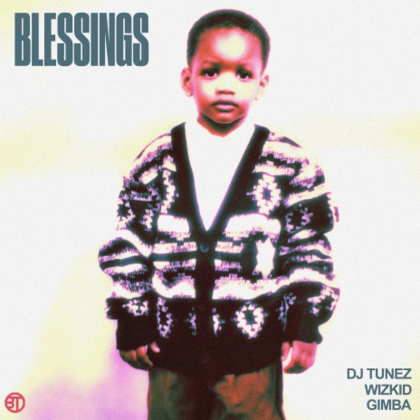 Blessings ft. Wizkid & Gimba