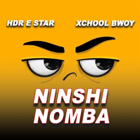 Ninshi Nomba (feat. Xchool BWoy) | Boomplay Music