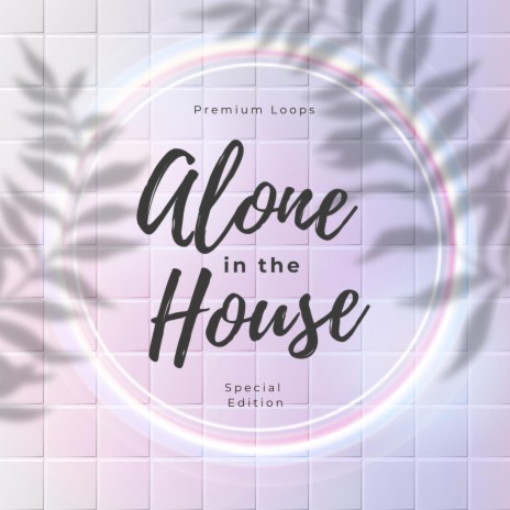 Alone in the House (Radio Edit) | Boomplay Music