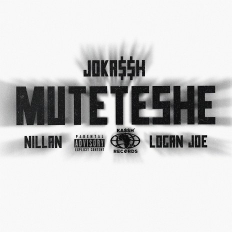 Muteteshe ft. Nillan & Logan Joe | Boomplay Music