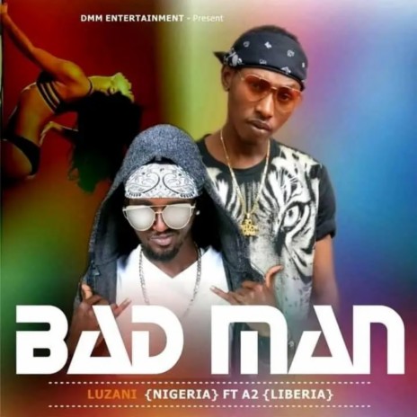 BadMan 01 ft. A2(Liberia) | Boomplay Music