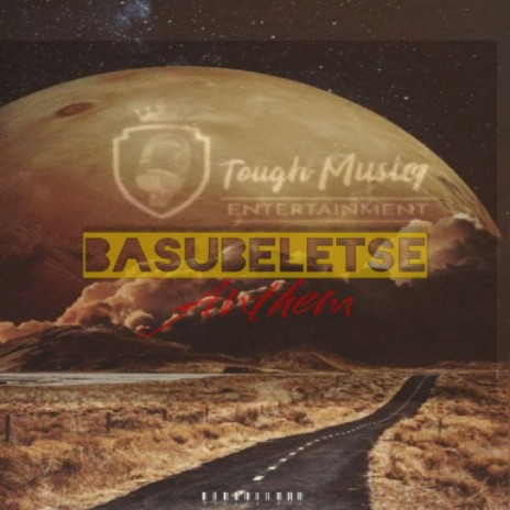 Basubeletse (Anthem) | Boomplay Music