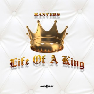 Life Of A King