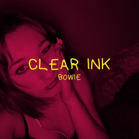 Clear Ink | Boomplay Music