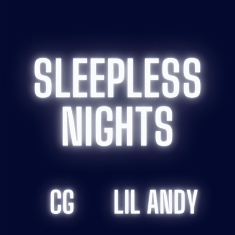 Sleepless Nights ft. Lil Andy | Boomplay Music