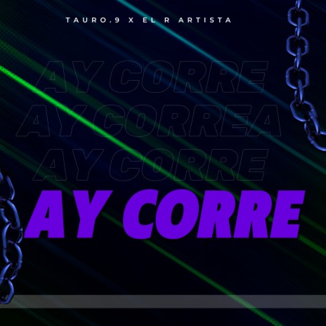Ay Corre ft. el r artista | Boomplay Music