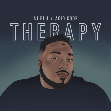 Therapy ft. AJ Blu