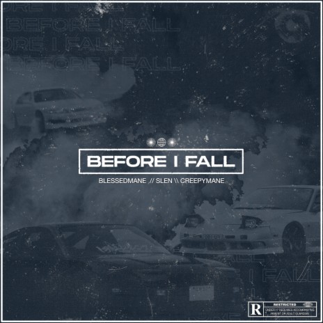 BEFORE I FALL ft. BLESSED MANE & CREEPYMANE | Boomplay Music