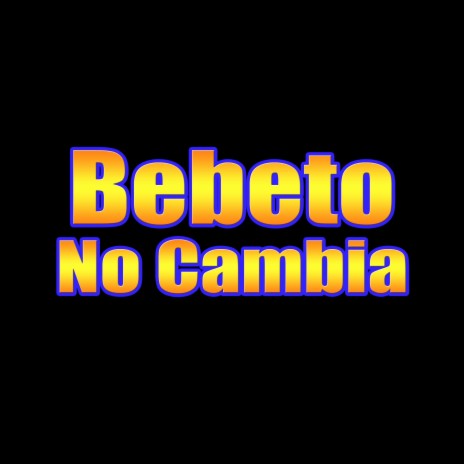 No Cambia | Boomplay Music