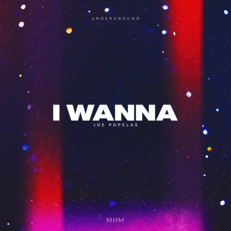 I Wanna | Boomplay Music