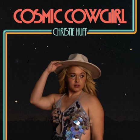 Cosmic Cowgirl | Boomplay Music