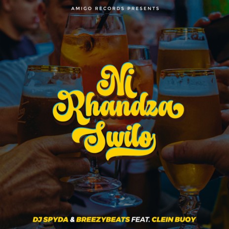 Ni Rhandza Swilo ft. BreezyBeats & Clein Buoy | Boomplay Music