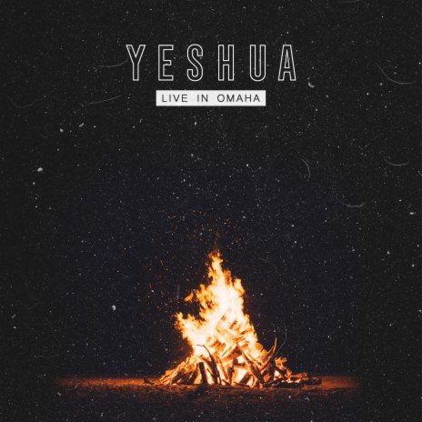 Yeshua (Spontaneous) [Live] | Boomplay Music