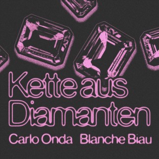 Kette aus Diamanten ft. Carlo Onda lyrics | Boomplay Music