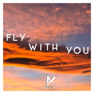 Fly with you lyrics | Boomplay Music