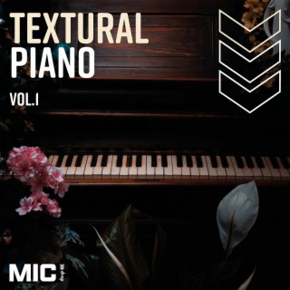 Textural Piano Vol. 1