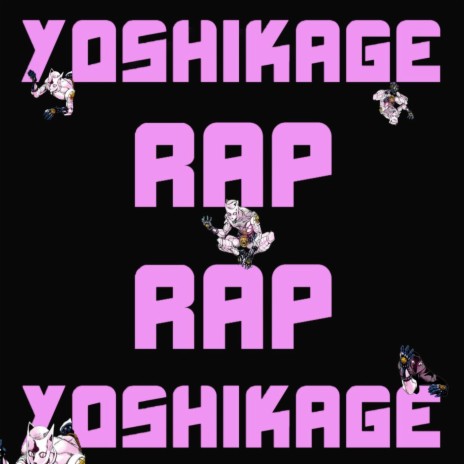Yoshikage Rap (feat. KBN Chrollo) 🅴 | Boomplay Music