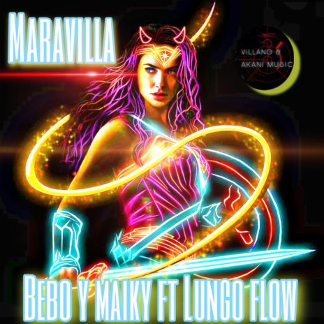 Maravilla ft. Beboland & Lungo flow | Boomplay Music
