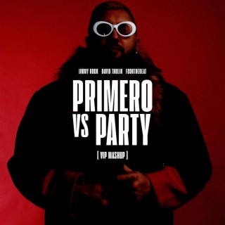 Primero vs Party (VIP Mashup)