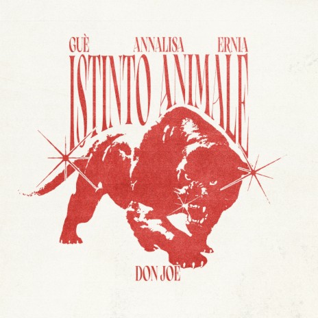 Istinto Animale (feat. Guè, Annalisa, Ernia) | Boomplay Music