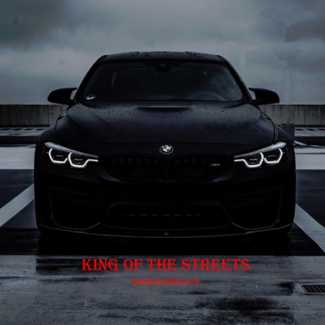 King of the streets | Boomplay Music