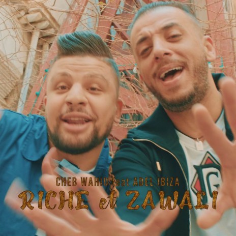 Riche et Zawali ft. Adel Ibiza