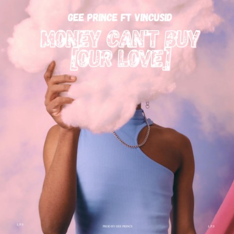 MONEY CAN'T BUY OUR LOVE ft. VINCUSID | Boomplay Music