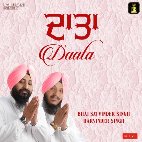 Daata ft. Bhai Satvinder Singh Ji | Boomplay Music