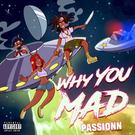 Why you mad?! | Boomplay Music