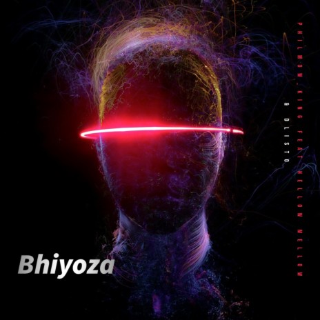 Bhiyoza ft. Hellow Mellow & Dlisto | Boomplay Music