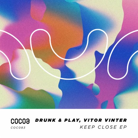 Keep Close (Original Mix) ft. Vitor Vinter | Boomplay Music